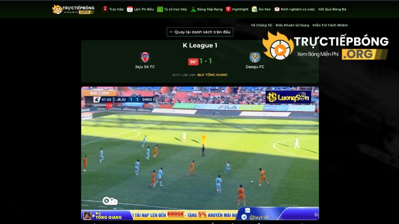 Giao diện đẹp mắt, xem mượt mà, dễ dàng lựa chọn trận yêu thích